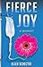 Fierce Joy