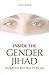 Inside The Gender Jihad: Wo...