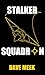 Stalker Squadron by Dave Meek