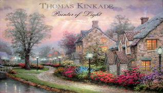 Thomas Kinkade: Painter of Light