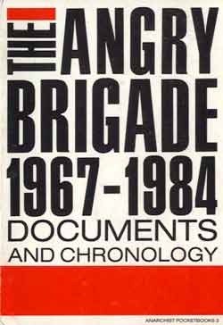 The Angry Brigade 1967-1984: Documents and Chronology (Paperback)