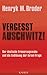 Vergesst Auschwitz! by Henryk M. Broder