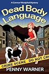 Dead Body Language by Penny Warner Dead Body Language by Penny Warner