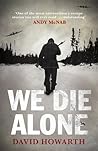 We Die Alone