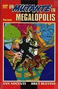 Un Mutante en Megalópolis