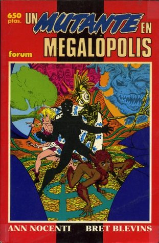 Un Mutante en Megalópolis (Marvel Prestigio #27: Nuevos Mutantes)