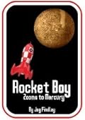 Rocket Boy Zooming to Mercury