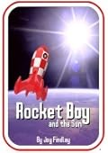 Rocket Boy and the Sun