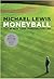 Moneyball by Michael Lewis Moneyball by Michael Lewis