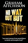 No Way Out But Through by Graham Aitchison