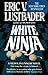 White Ninja (Nicholas Linne...