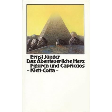 Das Abenteuerliche Herz Zweite Fassung Figuren Und Capriccios By Ernst Junger