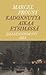 Jälleenlöydetty aika by Marcel Proust Jälleenlöydetty aika by Marcel Proust