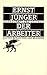 Der Arbeiter: Herrschaft un...