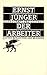 Der Arbeiter: Herrschaft und Gestalt
