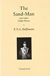 The Sand-Man and other Night Pieces by E.T.A. Hoffmann The Sand-Man and other Night Pieces by E.T.A. Hoffmann
