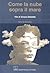 Come la nube sopra il mare: Vita di Grazia Deledda
