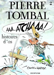 Histoires d'os (Pierre Tombal, #2)
