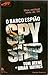 O Barco Espião (Guerra & Espionagem #39)