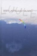 Eesti lasteluule valimik I