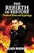 The Rebirth of History: Tim...