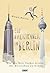 Ein Amerikaner In Berlin. Wie Ein New Yorker Lernte, Die Deutschen Zu Lieben