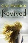 Revived by Cat Patrick