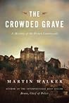 The Crowded Grave by Martin  Walker
