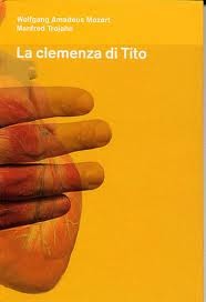 Wolfgang Amadeus Mozart, La clemenza di Tito