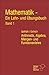 Mathematik - Ein Lehr- und Übungsbuch (Band 1) Arithmetik, Algebra, Mengen- und Funktionenlehre