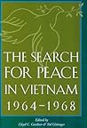The Search for Peace in Vietnam 1964-1968