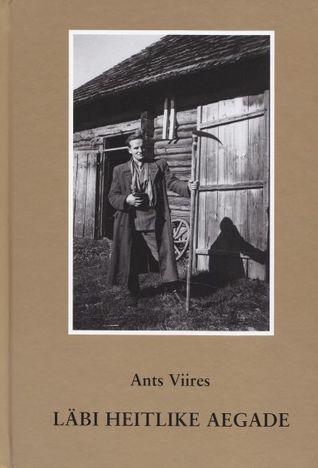 Läbi heitlike aegade (Hardcover)