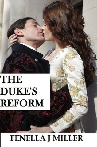 The Duke's Reform (Duke, #6)