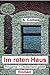 Im roten Haus: Polygamie und Polyamory in Deutschland gelebt