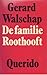 De familie Roothooft [Adela...