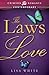 The Laws of Love by Lisa  White