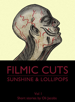 Sunshine & Lollipops (Filmic Cuts #1)