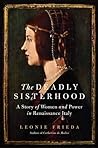 The Deadly Sisterhood by Leonie Frieda