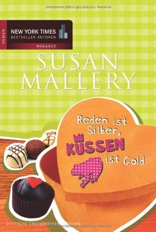Reden ist Silber, Küssen ist Gold (Lone Star Sisters, #2)