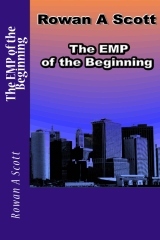 The EMP of the Beginning (volume 1)
