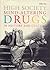 High Society - Mind-Altering Drugs in History and Culture (Hardback) /anglais