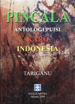 Pincala: Antologi Puisi Karo Indonesia