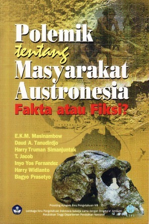 Polemik tentang Masyarakat Austronesia: Fakta atau Fiksi?
