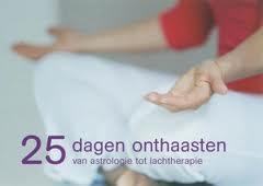 25 Dagen onthaasten