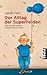 Der Alltag der Superhelden:...