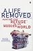 A Life Removed : Hunting for Refuge in the Modern World
