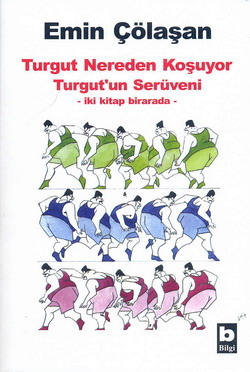 Turgut nereden koşuyor? (Turkish Edition)