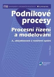 Podnikové procesy: procesní řízení a modelování