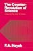 The Counter-revolution of Science: Studies on the Abuse of Reason