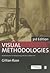 Visual Methodologies: An Introduction to Researching with Visual Materials